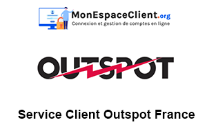 Service Client Outspot France et accès à mon compte
