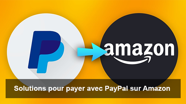 Solutions pour payer avec PayPal sur Amazon