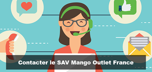  Joindre le service client et le sav Mango Outlet