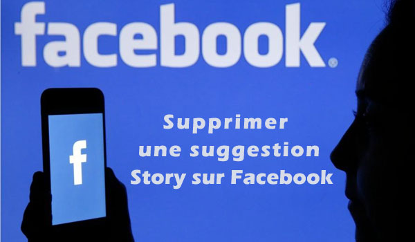 Masquer une suggestion de story sur Facebook web et Mobile
