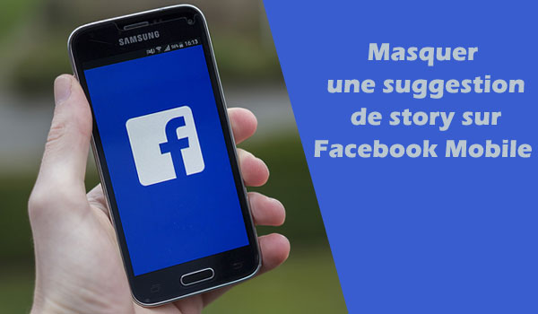 Suppression story Facebook sur Android 
