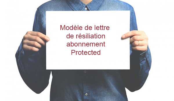 Modèles de lettre de résiliation Protected