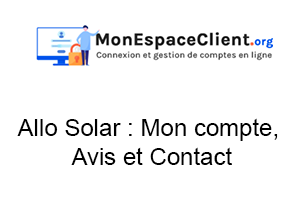 Allo Solar : Mon compte, Avis et Contact