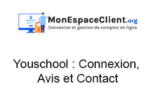 Youschool : Connexion, Avis et Contact