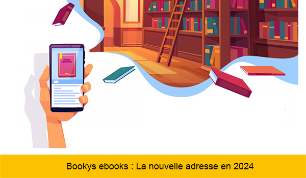 La nouvelle adresse de Bookys en 2024