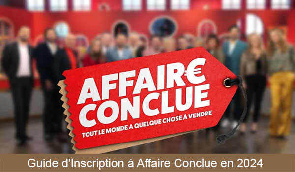 Inscription à Affaire Conclue en 2024