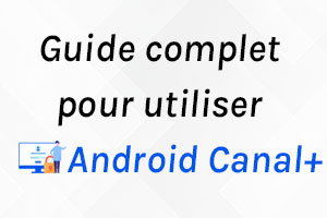 se connecter à MyCANAL sur Android TV en 2025