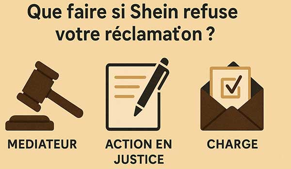 Que faire si Shein refuse votre réclamation ?