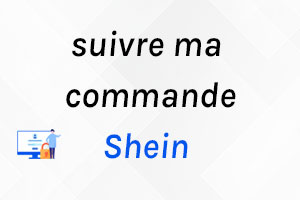 Suivre ma commande Shein en ligne