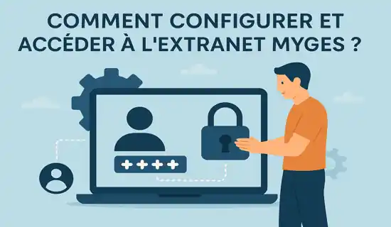 Comment configurer et accéder à l'extranet myGES ?