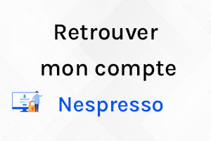 Comment retrouver mon compte Nespresso ?