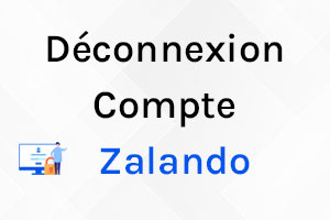 Comment peut-on se déconnecter de Zalando facilement ?
