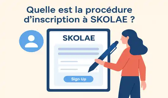 Quelle est la procédure d'inscription à SKOLAE ?
