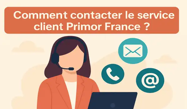 Comment contacter le service client Primor France ?
