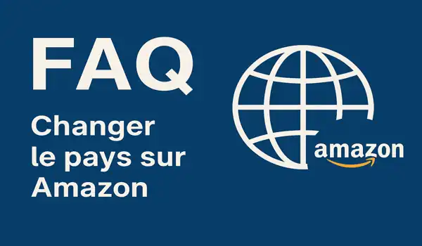 Changement de région sur Amazon