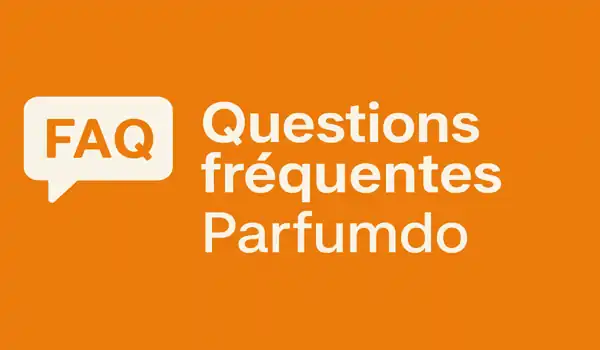 Questions fréquentes Parfumdo