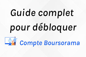 Compte Boursorama bloqué ou clôturé sans prévenir : que faire ?