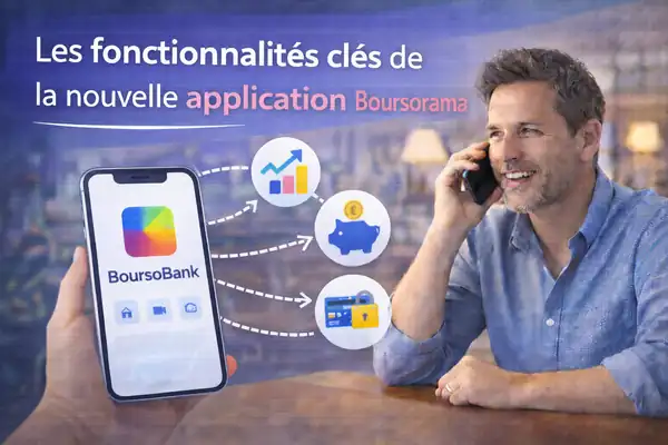 Les fonctionnalités clés de la nouvelle application Boursorama