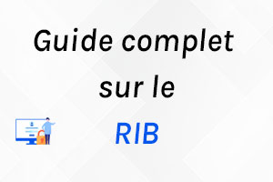 Tout savoir sur le RIB : Définition, Contenu et Utilisation