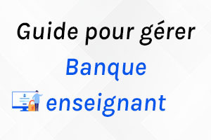 Banque pour enseignant : tout ce qu'il faut savoir