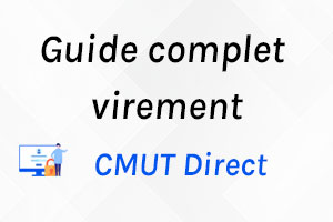 CMUT Direct : maîtriser les virements et la gestion de votre épargne en ligne