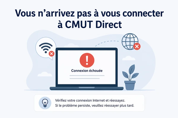 Vous n'arrivez pas à vous connecter à CMUT Direct